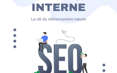 Maillage interne : Optimisez votre SEO et navigation web